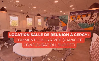 Location salle de réunion à Cergy : comment choisir vite (capacité, configuration, budget)