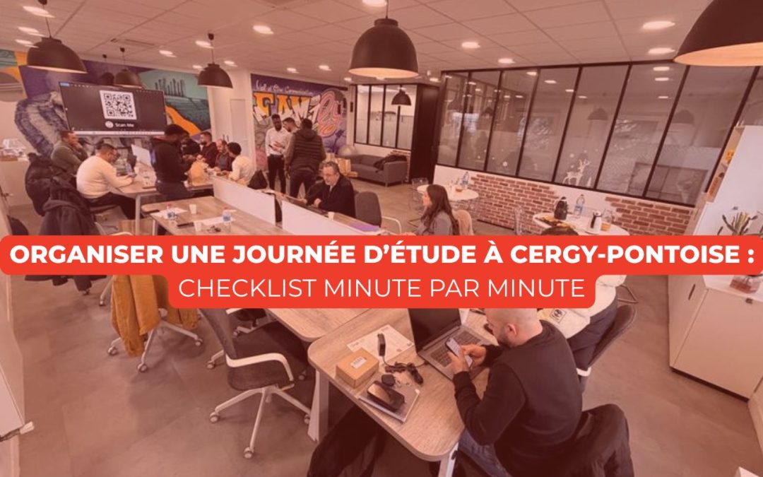 Organiser une journée d’étude à Cergy-Pontoise : checklist minute par minute